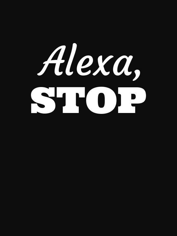 Alexa, Stop T-Shirt - Black - Decorate View