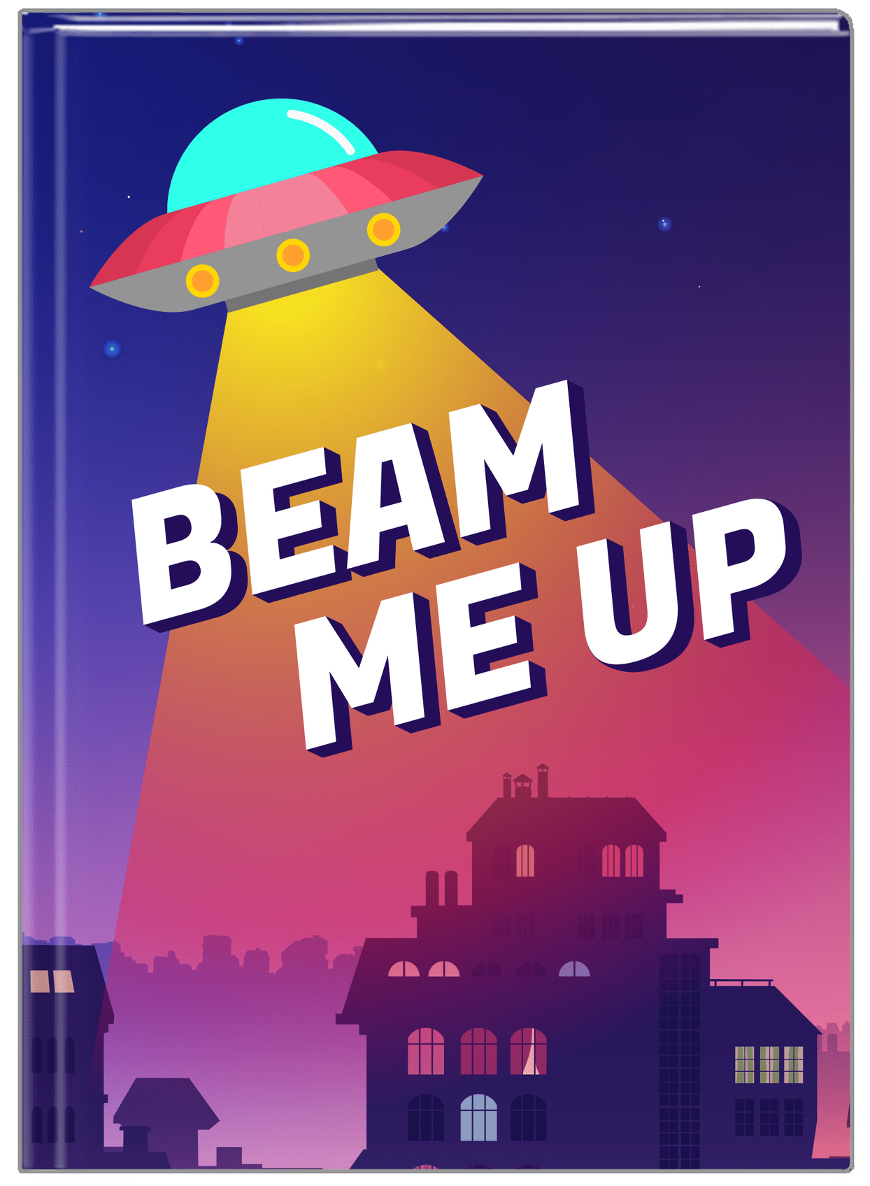 Aliens / UFO Journal - Beam Me Up - Front View
