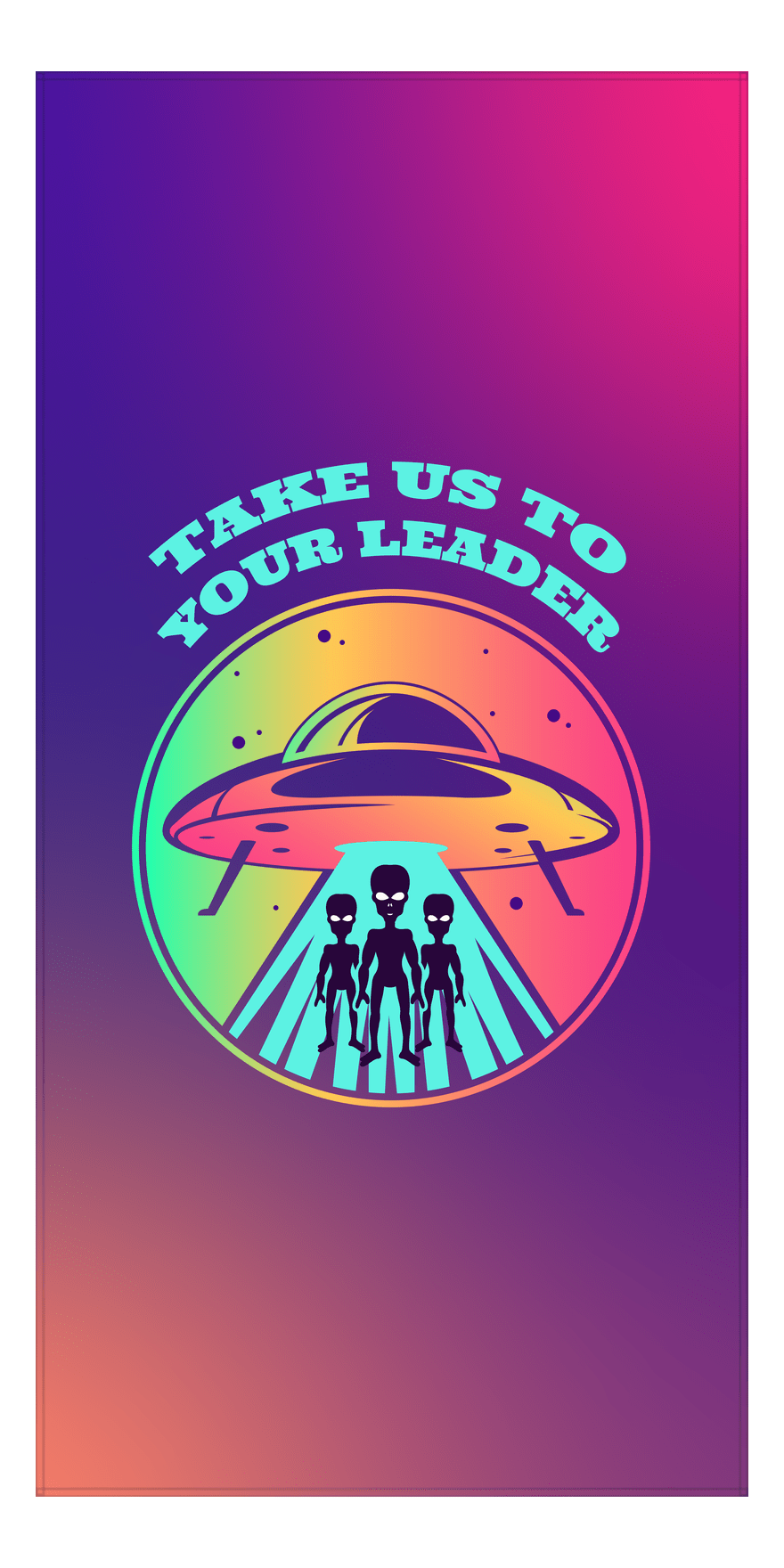 Aliens / UFO Beach Towel - Take Us To Your Leader - Front View