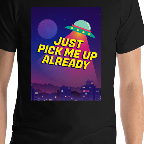 Aliens / UFO T-Shirt - Black - Just Pick Me Up Already - Shirt Close-Up View
