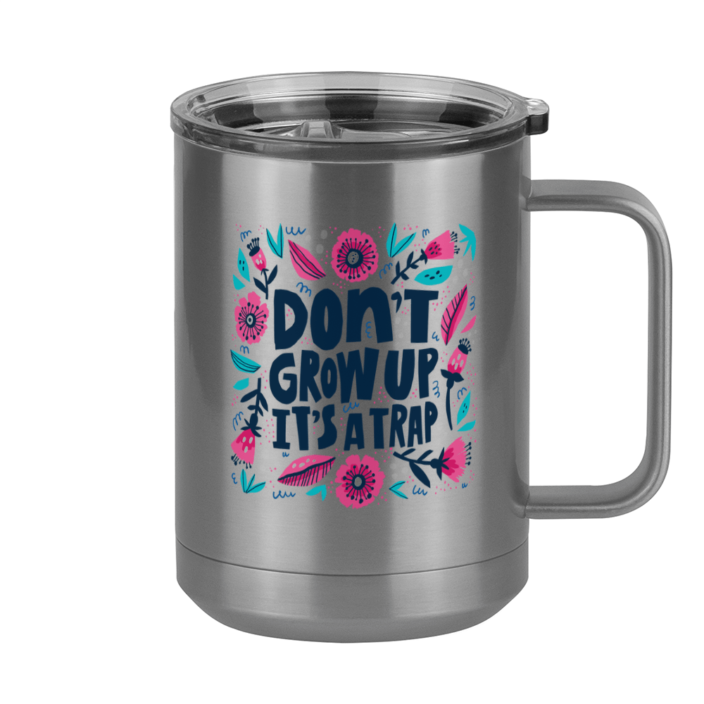 Artsy Flowers Coffee Mug Tumbler with Handle (15 oz) - Don't Grow Up - Right View