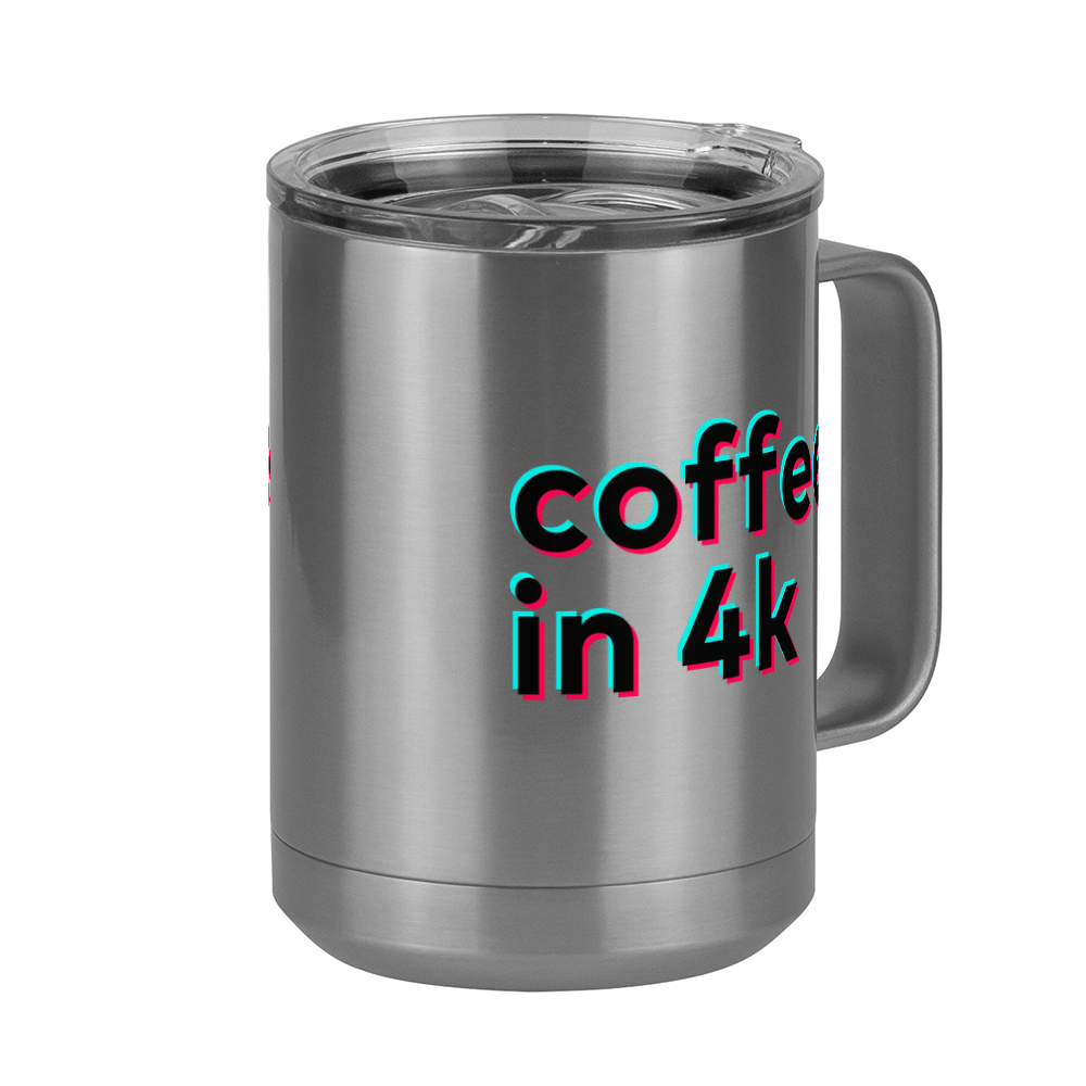 Caught in 4k Coffee Mug Tumbler with Handle (15 oz) - TikTok Trends - Front Right View