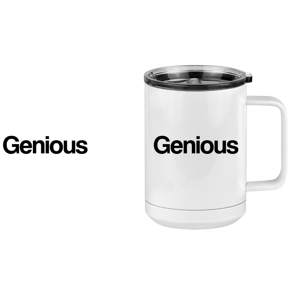 Funny Genious Coffee Mug Tumbler with Handle (15 oz) - Design View