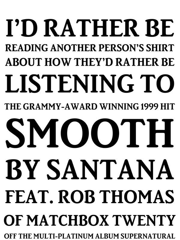 Funny Santana Smooth T-Shirt - White - Decorate View
