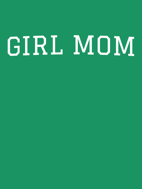 Personalized Girl Mom T-Shirt - Green - Decorate View