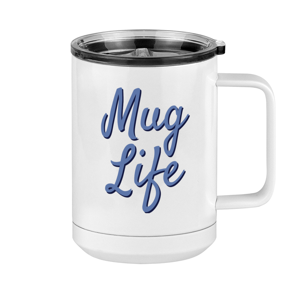 Mug Life Coffee Mug Tumbler with Handle (15 oz) - Right View