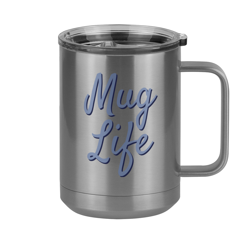 Mug Life Coffee Mug Tumbler with Handle (15 oz) - Right View