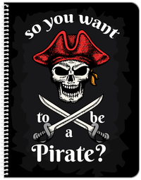 Thumbnail for Pirates Notebook - So You Want To Be A Pirate - Front View