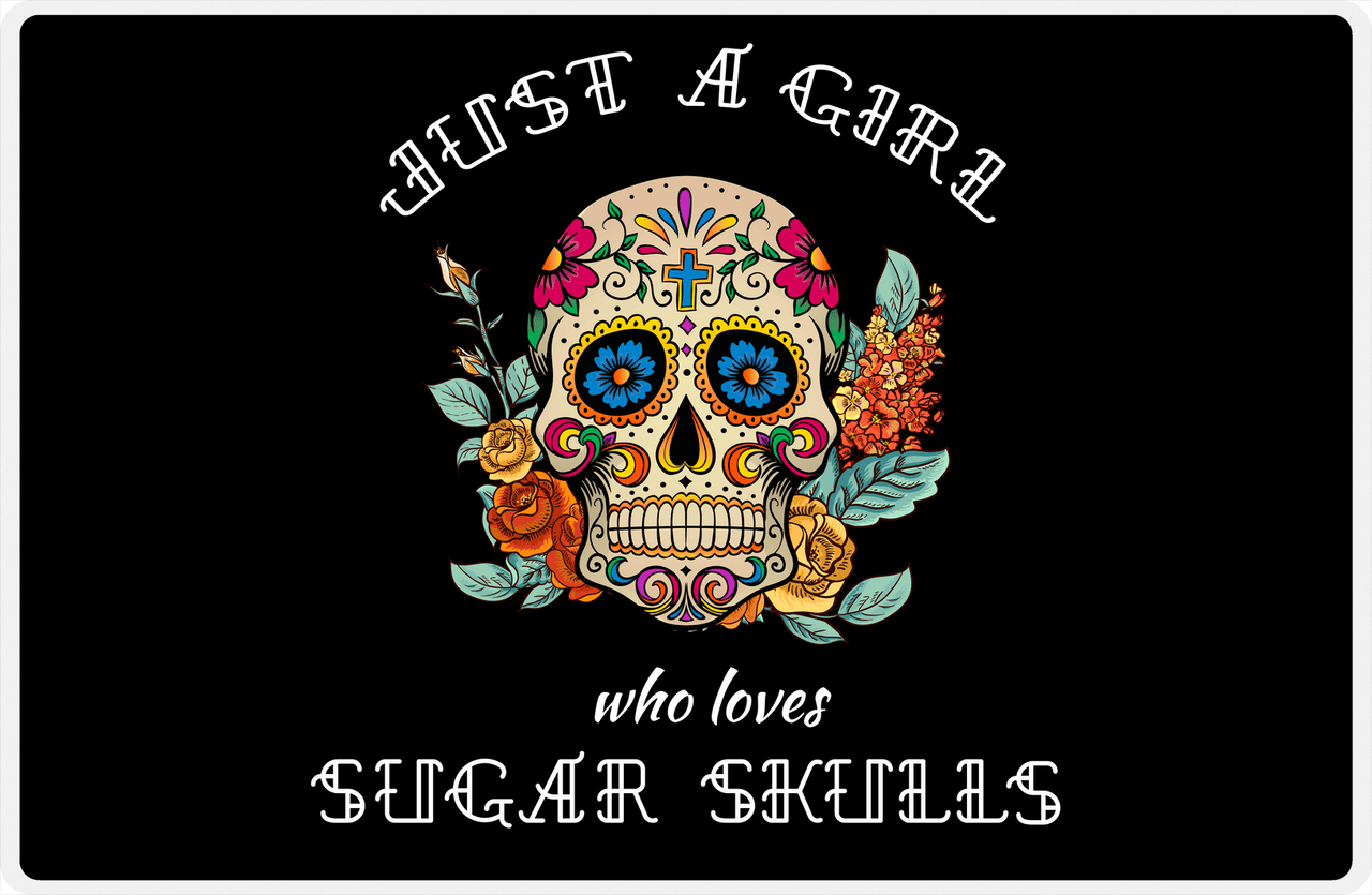 Sugar Skulls Placemat - Just a Girl -  View