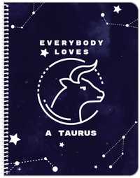 Thumbnail for Zodiac Sign Notebook - Everybody Loves a Taurus - Front View
