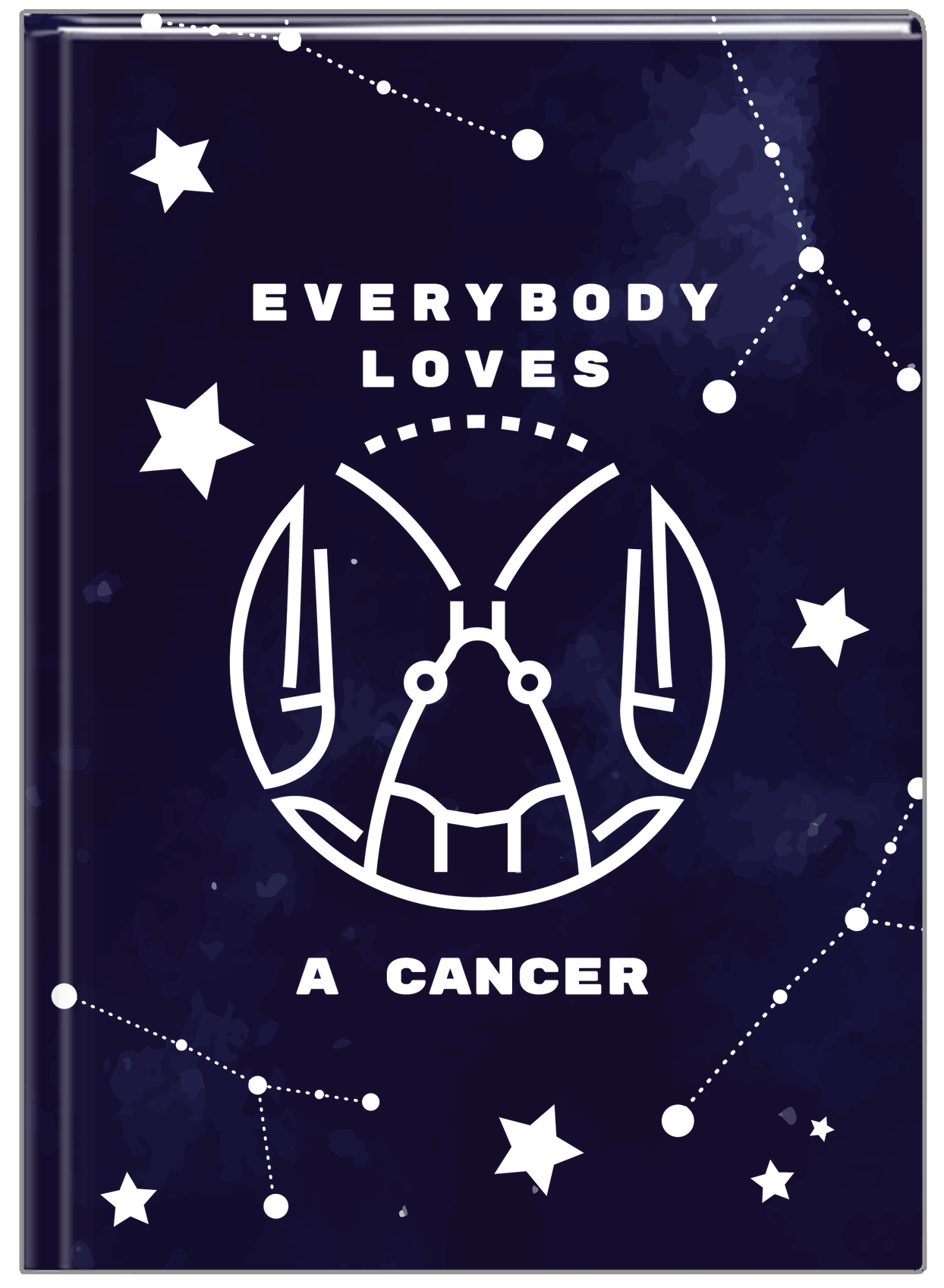 Zodiac Sign Journal - Everybody Loves a Cancer - Front View