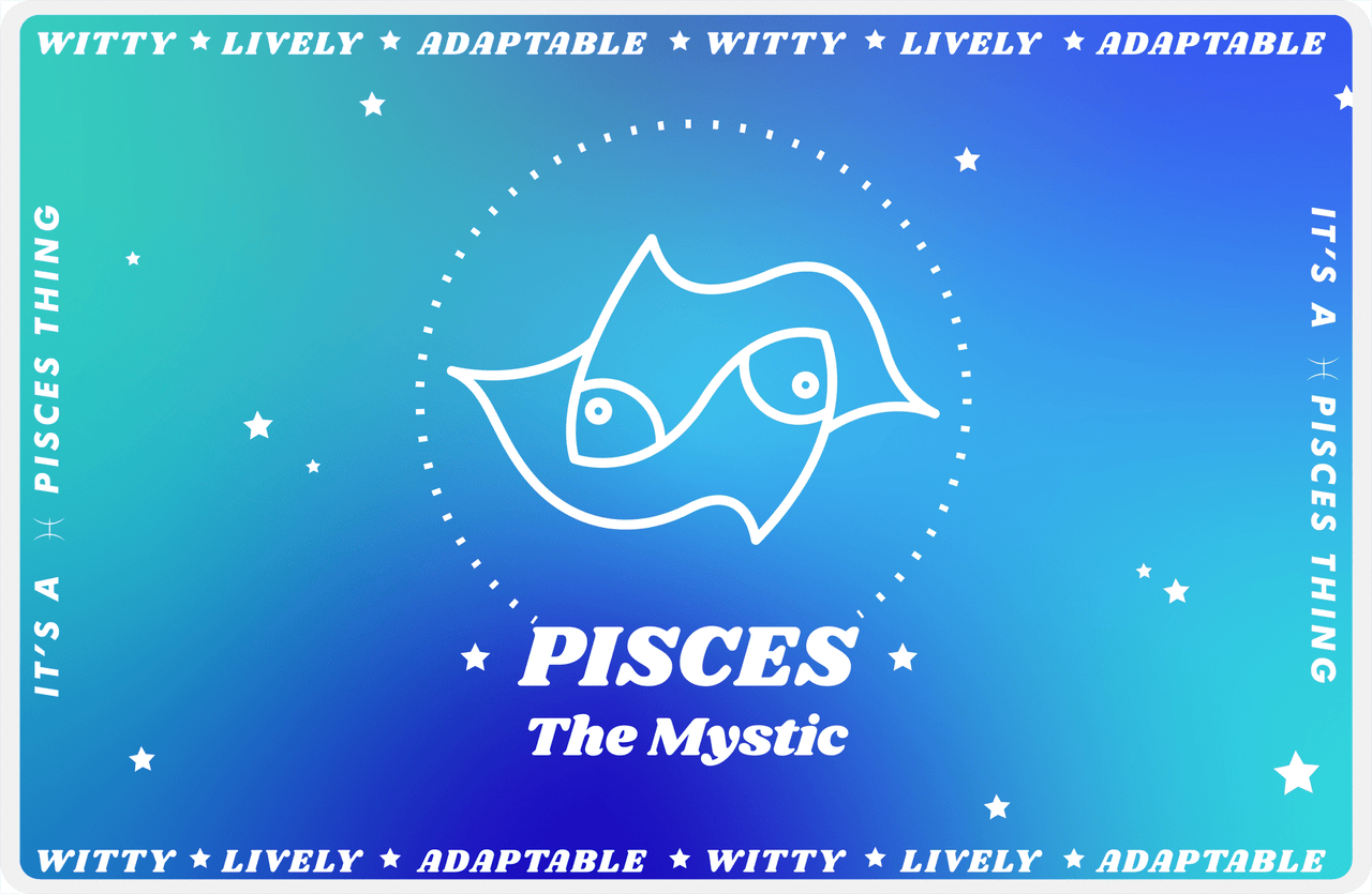 Zodiac Sign Placemat - Traits of a Pisces -  View