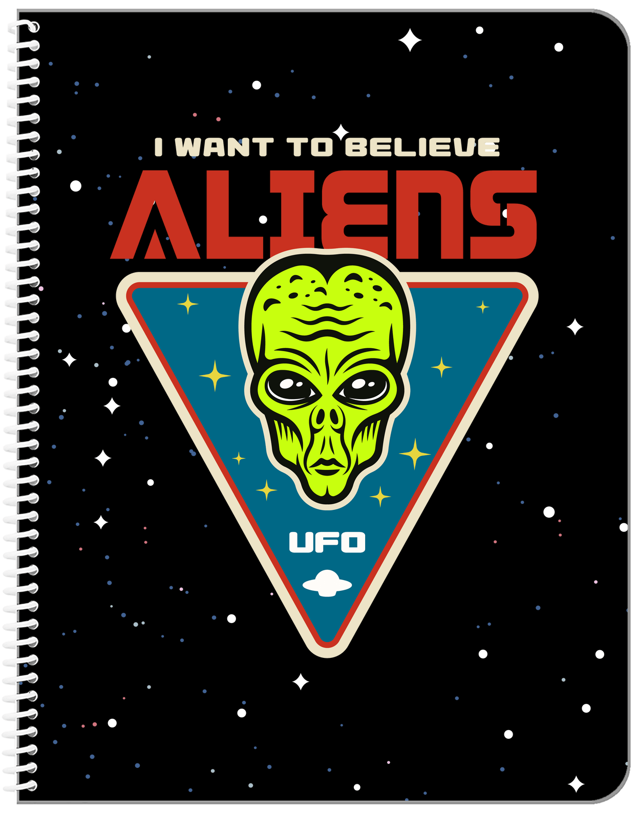 Aliens / UFO Notebook - I Want To Believe - Front View