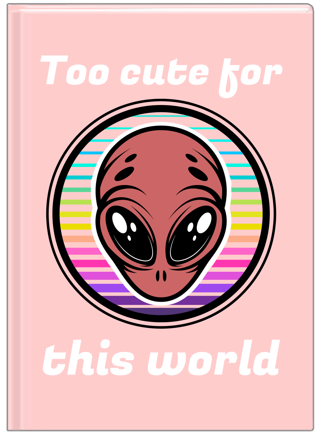 Personalized Aliens / UFO Journal - Too Cute For This World - Front View