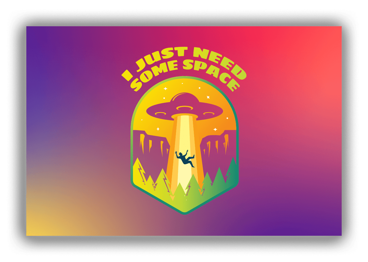 Alien / UFO Canvas Wrap & Photo Print - I Just Need Some Space - Front View