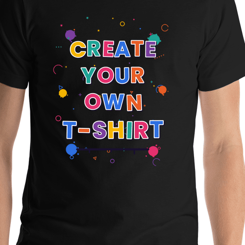 Custom T-Shirt - Black - Create Your Own Personalized T-Shirt - Shirt Close-Up View