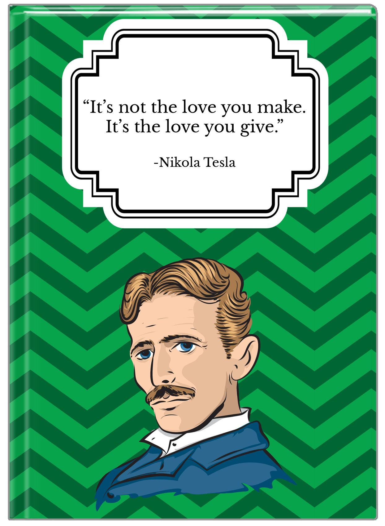 Famous Quotes Journal - Nikola Tesla - Front View