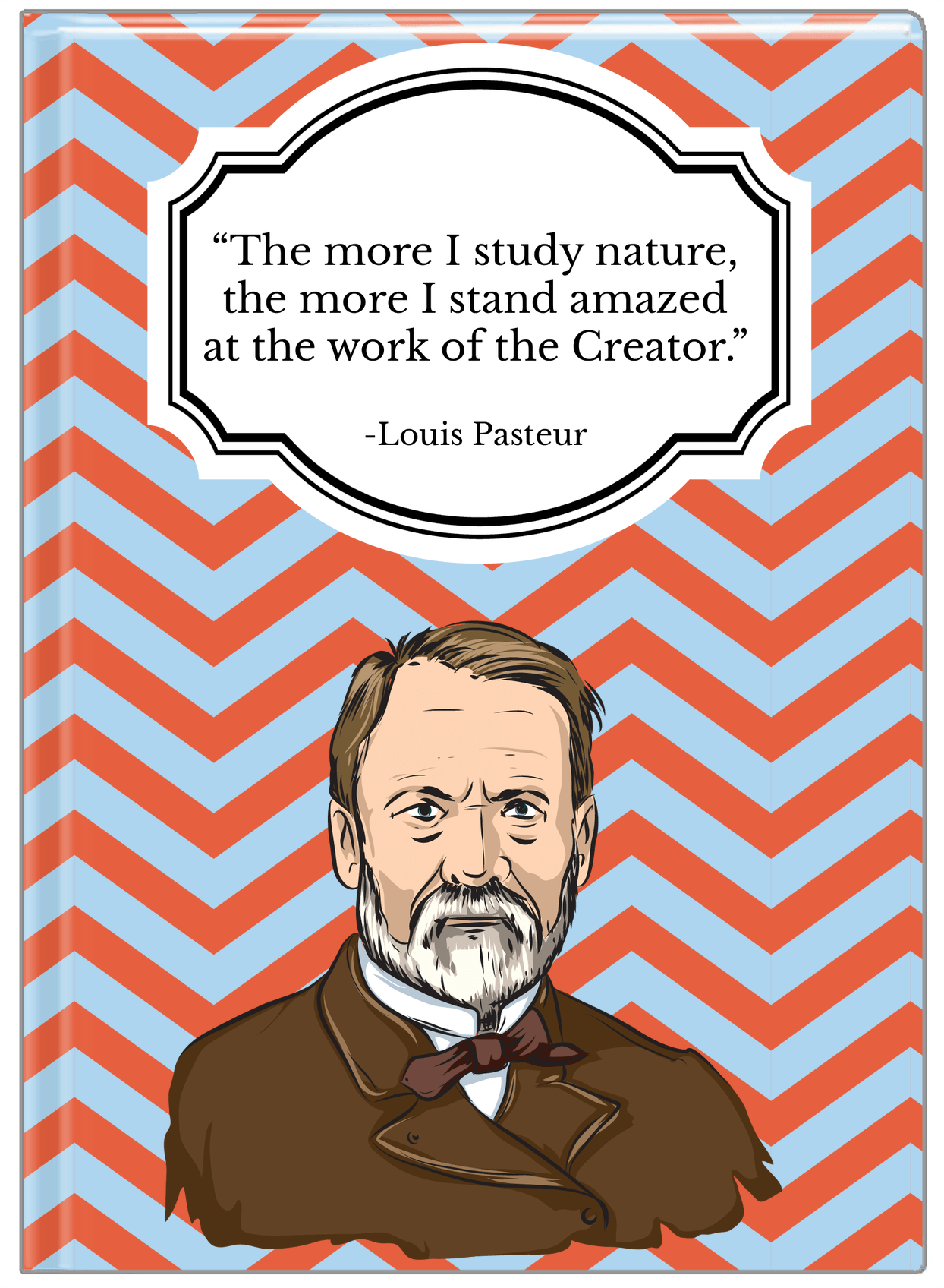 Famous Quotes Journal - Louis Pasteur - Front View