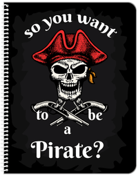 Thumbnail for Pirates Notebook - So You Want To Be A Pirate - Front View