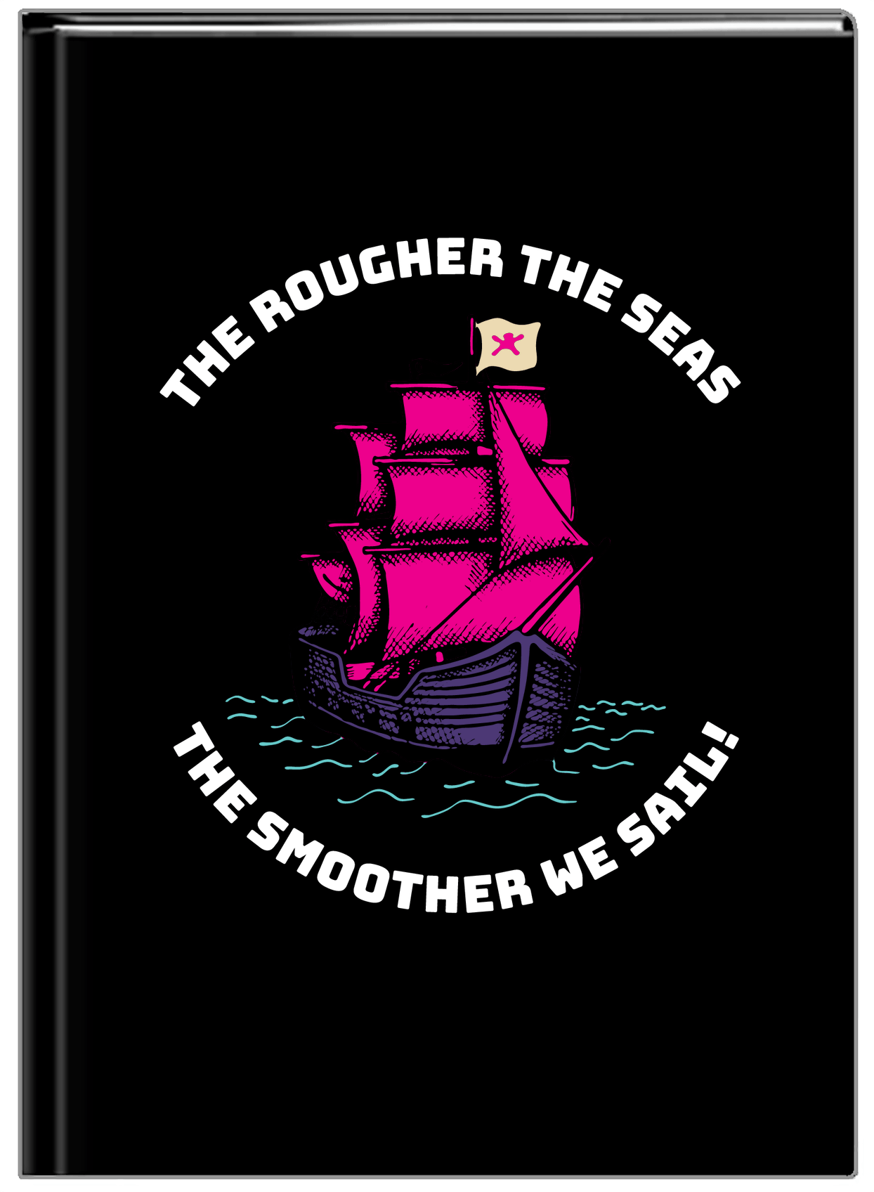 Personalized Pirates Journal - The Rougher The Seas - Front View
