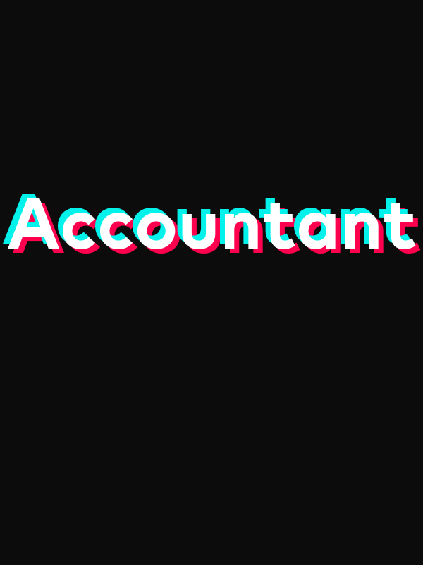 Accountant T-Shirt - Black - TikTok Trends - Decorate View