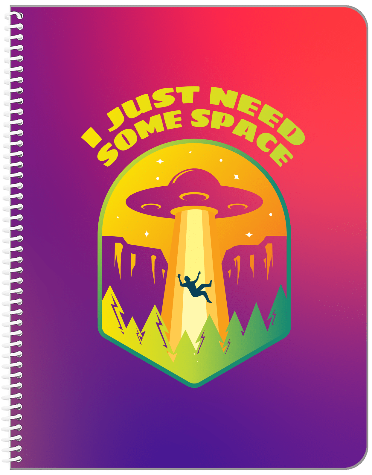 Aliens / UFO Notebook - I Just Need Some Space - Front View