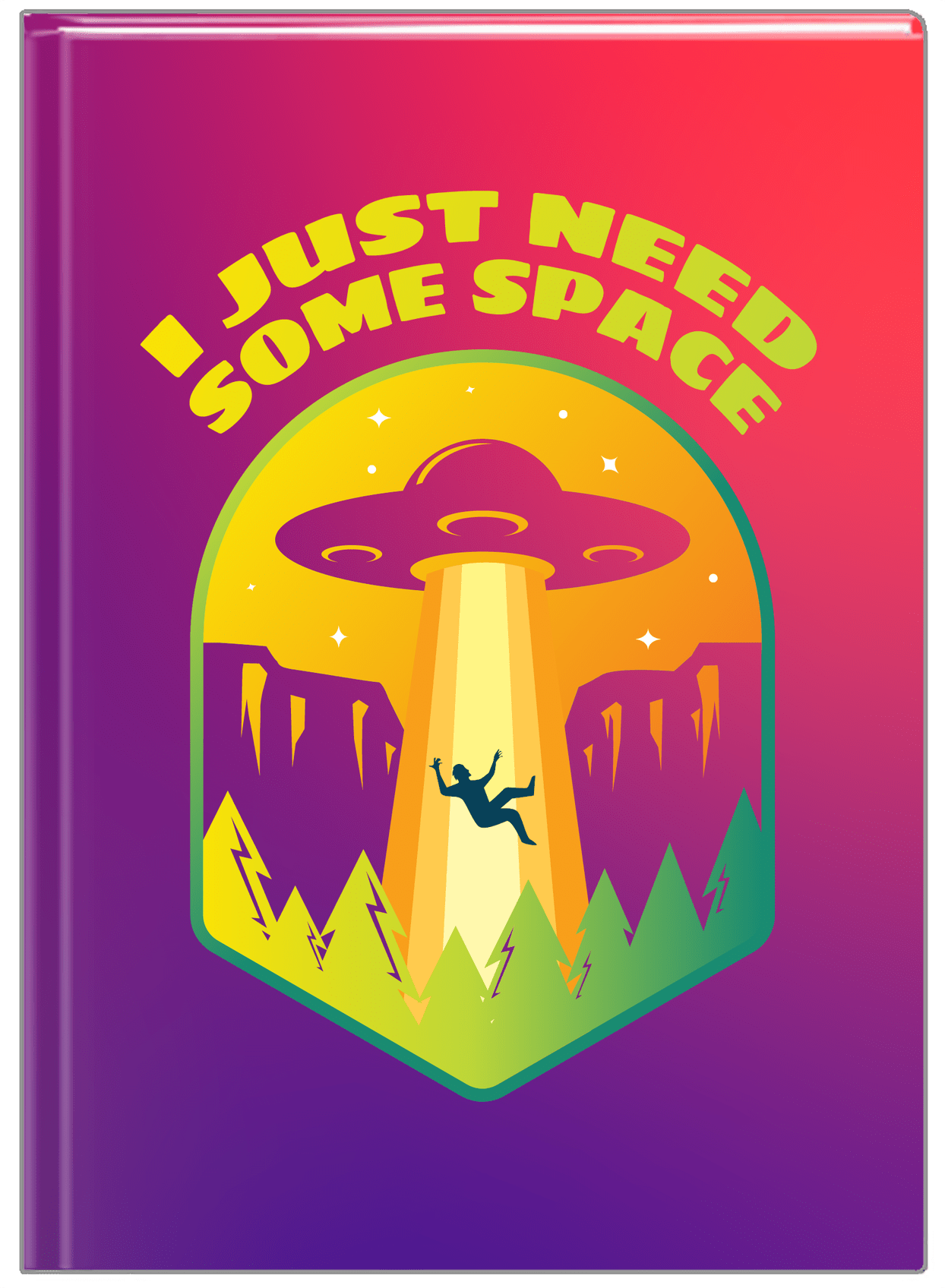 Aliens / UFO Journal - I Just Need Some Space - Front View