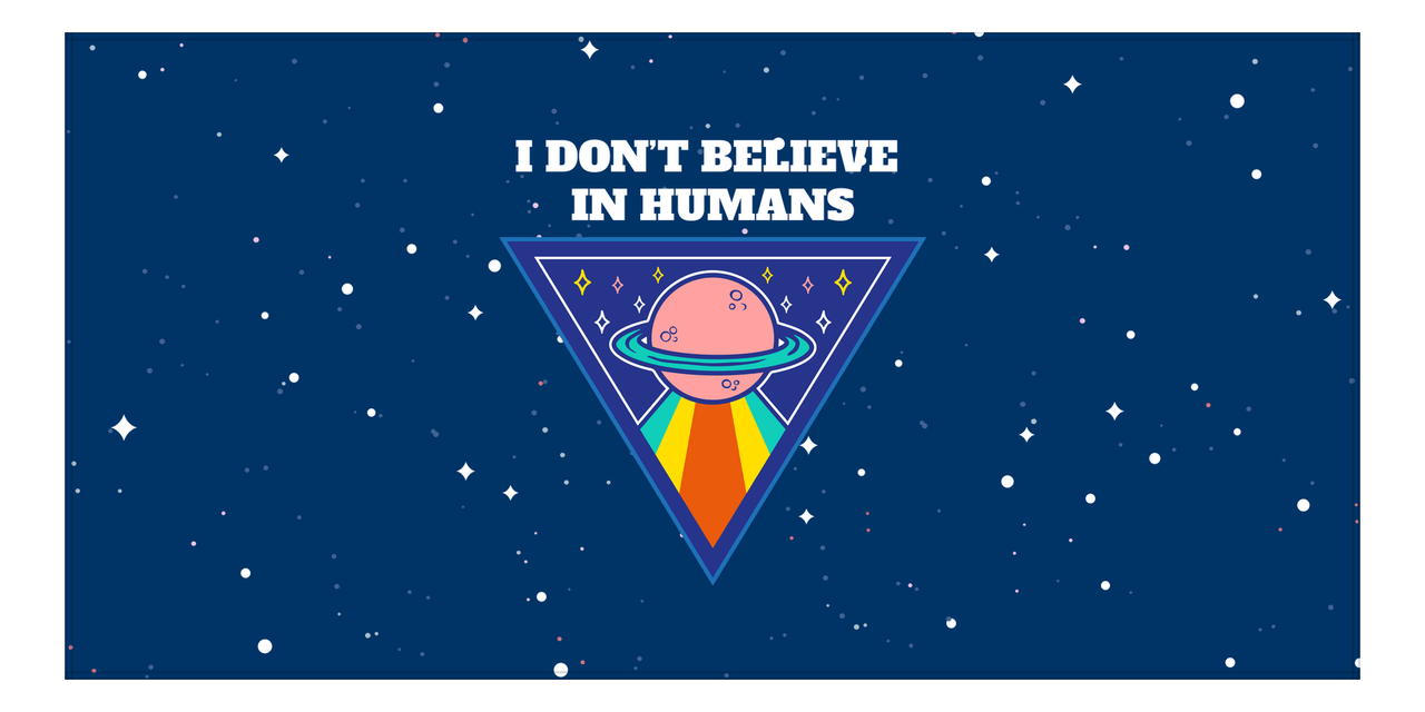 Aliens / UFO Beach Towel - I Don't Believe In Humans - Front View