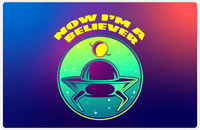 Thumbnail for Aliens / UFO Placemat - Now I'm a Believer -  View