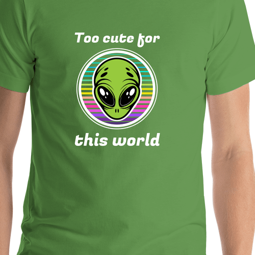 Personalized Aliens / UFO T-Shirt - Leaf Green - Too Cute For This World - Shirt Close-Up View