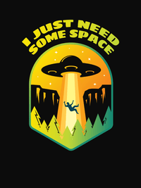 Thumbnail for Aliens / UFO T-Shirt - Black - I Just Need Some Space - Decorate View