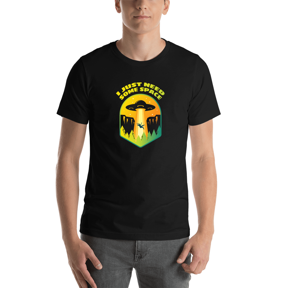 Aliens / UFO T-Shirt - Black - I Just Need Some Space - Shirt View