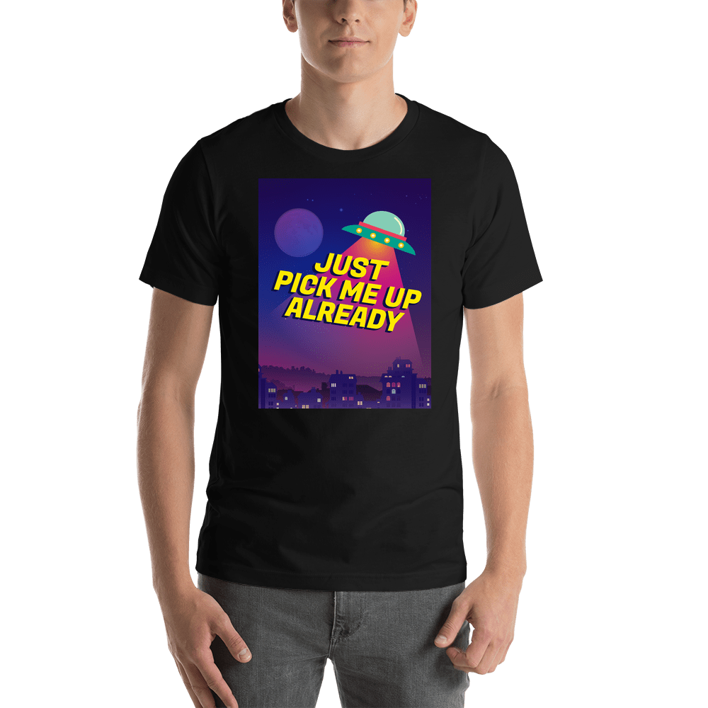Aliens / UFO T-Shirt - Black - Just Pick Me Up Already - Shirt View