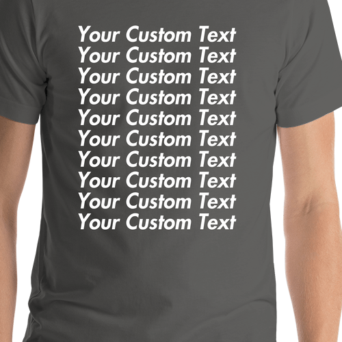 Personalized All Over Text T-Shirt - Asphalt - Your Custom Text - Shirt Close-Up View