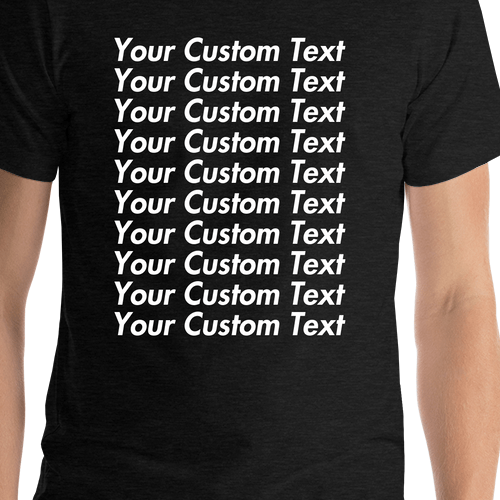 Personalized All Over Text T-Shirt - Black Heather - Your Custom Text - Shirt Close-Up View