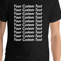 Thumbnail for Personalized All Over Text T-Shirt - Black Heather - Your Custom Text - Shirt Close-Up View