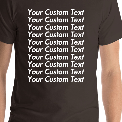 Personalized All Over Text T-Shirt - Brown - Your Custom Text - Shirt Close-Up View