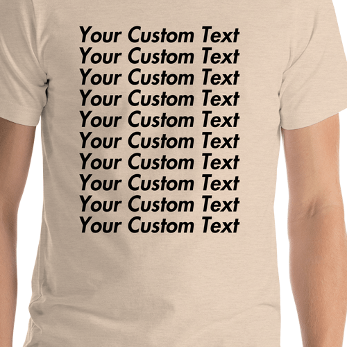 Personalized All Over Text T-Shirt - Heather Dust - Your Custom Text - Shirt Close-Up View