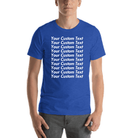 Thumbnail for Personalized All Over Text T-Shirt - Heather True Royal - Your Custom Text - Shirt View