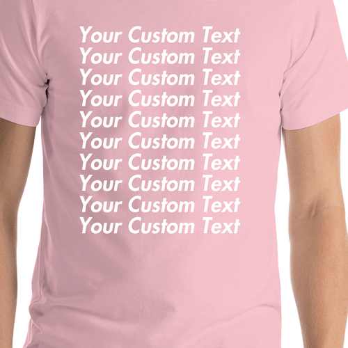 Personalized All Over Text T-Shirt - Pink - Your Custom Text - Shirt Close-Up View