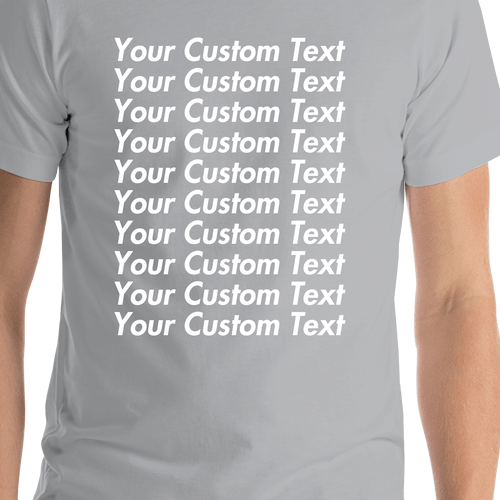 Personalized All Over Text T-Shirt - Silver - Your Custom Text - Shirt Close-Up View