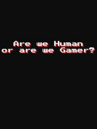 Thumbnail for Are We Human Or Are We Gamer T-Shirt - Black - Decorate View