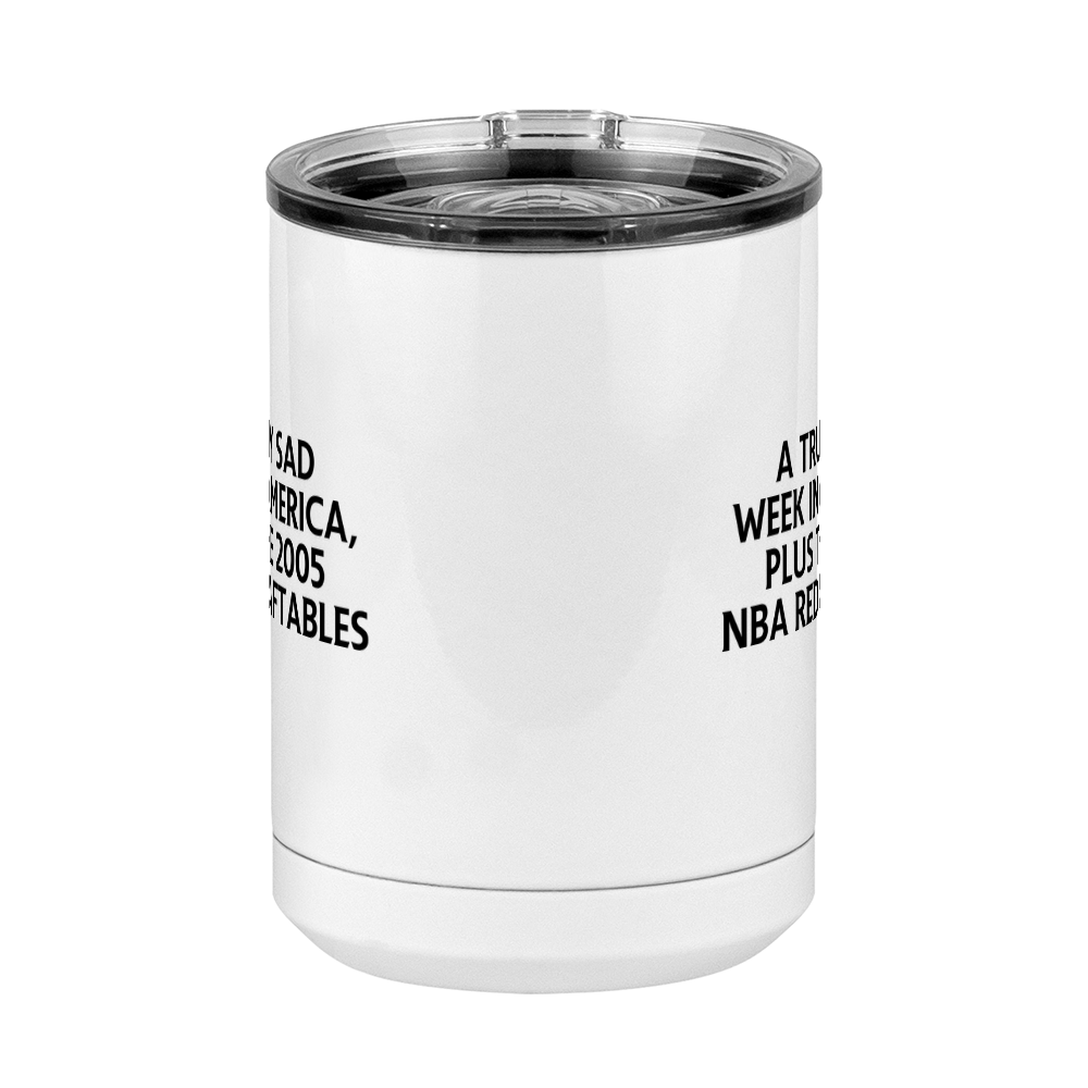 A Truly Sad Week in America Coffee Mug Tumbler with Handle (15 oz) - Plus the 2005 NBA Redraftables - Front View