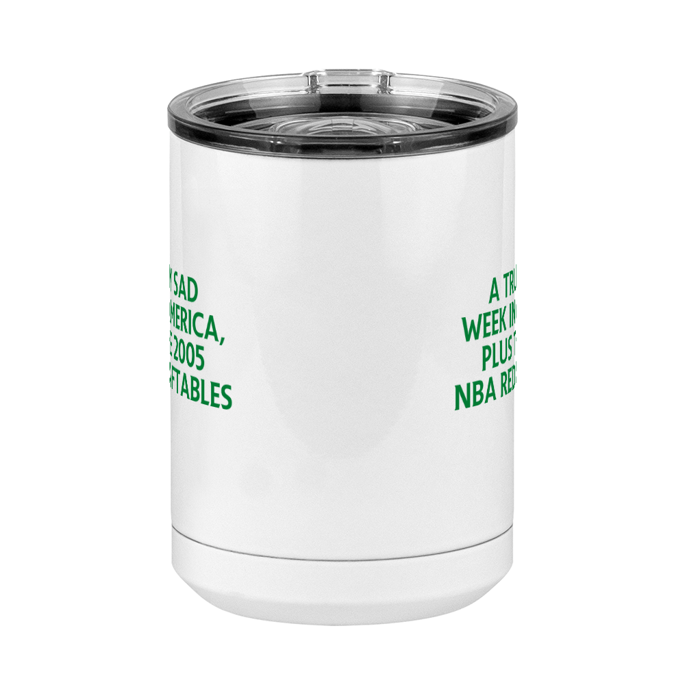 A Truly Sad Week in America Coffee Mug Tumbler with Handle (15 oz) - Plus the 2005 NBA Redraftables - Front View