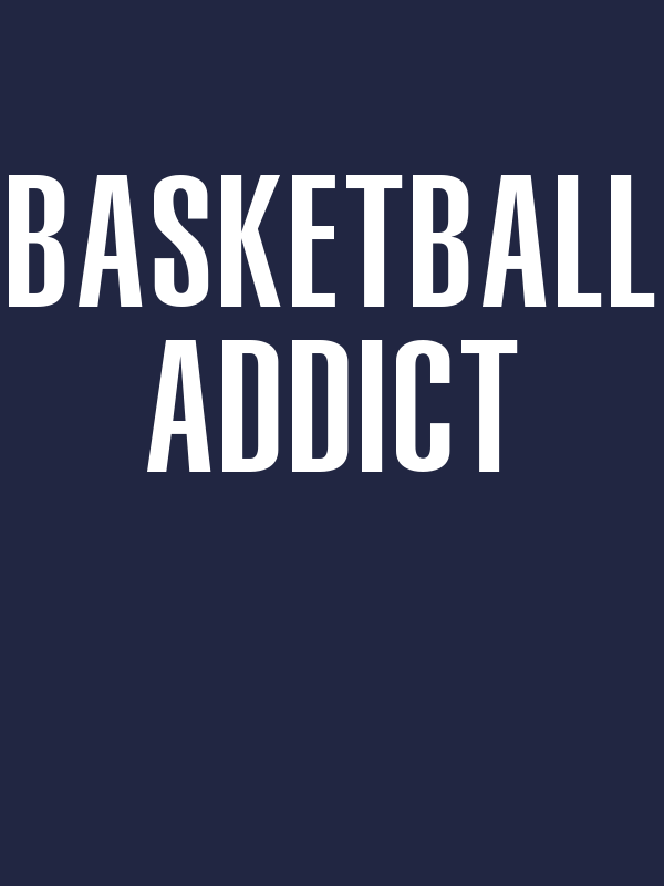Basketball Addict T-Shirt - Navy Blue - Decorate View