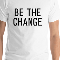 Thumbnail for Be The Change T-Shirt - White - Shirt Close-Up View