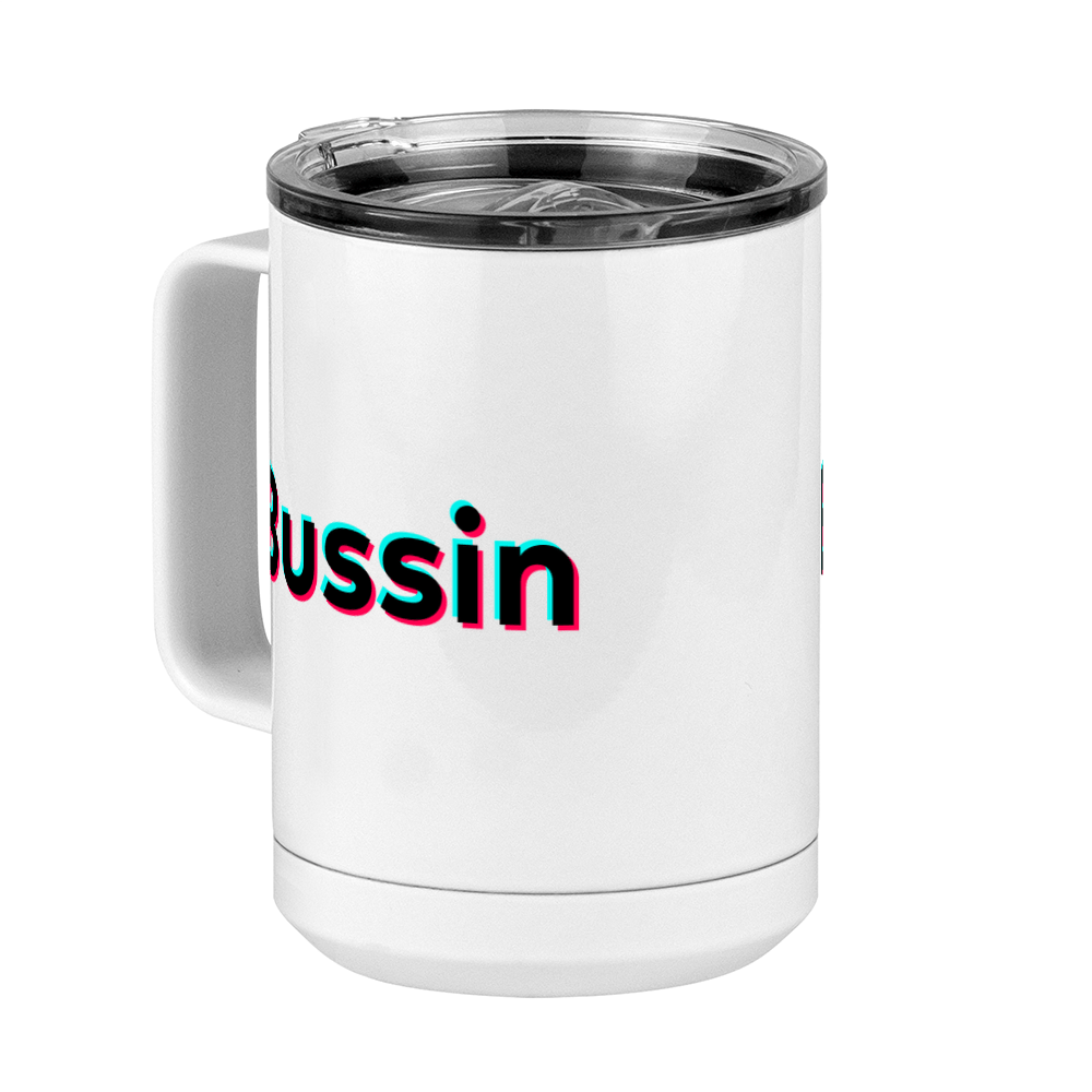 Bussin Coffee Mug Tumbler with Handle (15 oz) - TikTok Trends - Front Left View