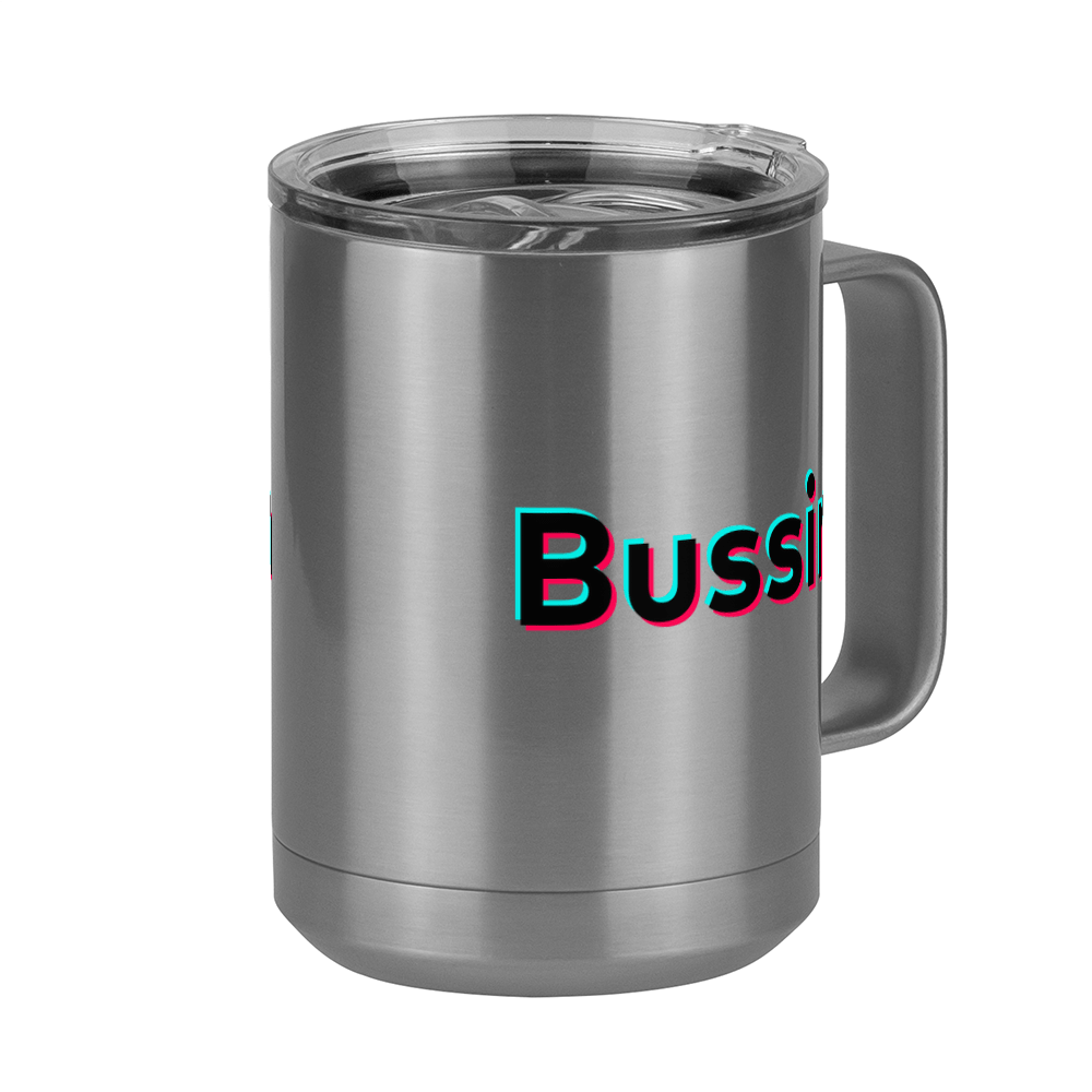 Bussin Coffee Mug Tumbler with Handle (15 oz) - TikTok Trends - Front Right View