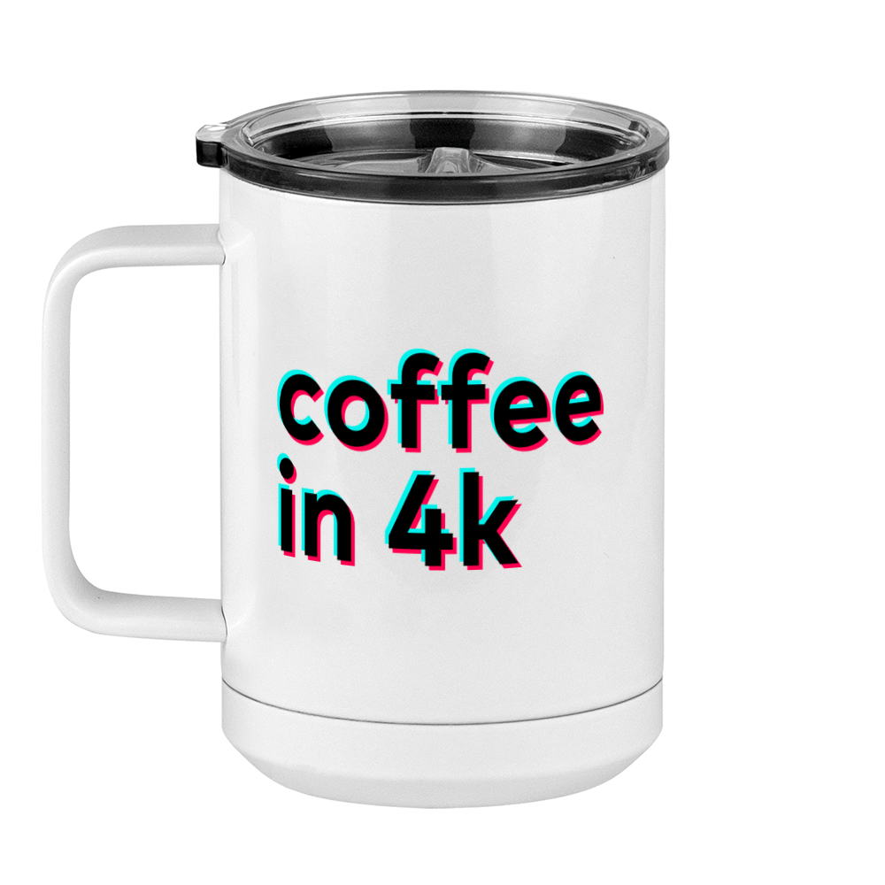 Caught in 4k Coffee Mug Tumbler with Handle (15 oz) - TikTok Trends - Left View