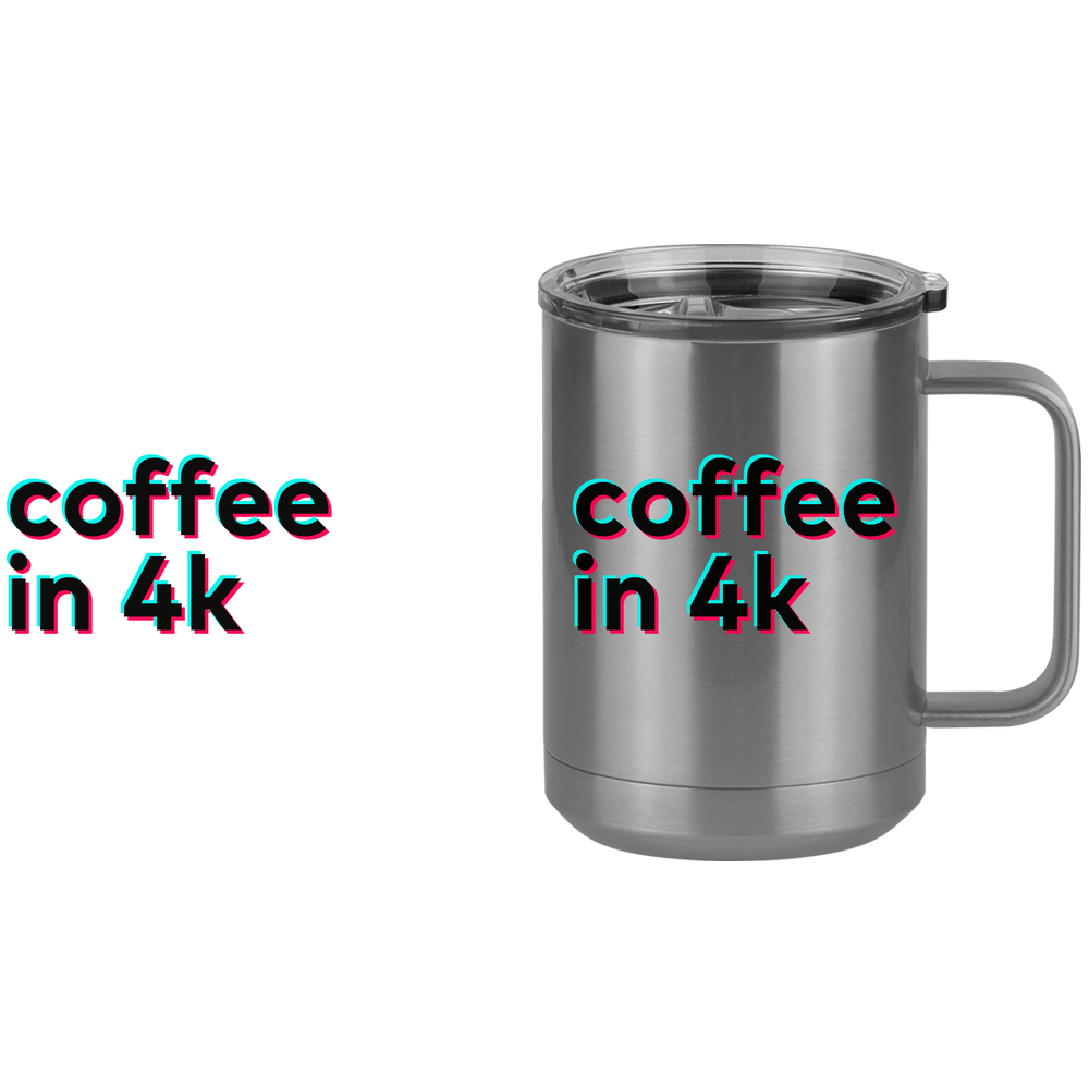 Caught in 4k Coffee Mug Tumbler with Handle (15 oz) - TikTok Trends - Design View